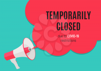 Information warning temporarily closed sign of coronavirus news. Vector Illustration EPS10