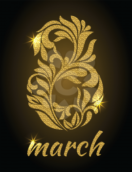 Luxury card for the holiday on March 8. The figure 8 with gold glitter from a floral ornament