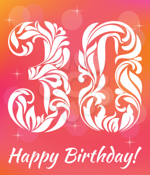 Bright Greeting card Template. Celebrating 30 years birthday. Decorative Font with swirls and floral elements.