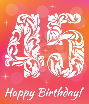Bright Greeting card Template. Celebrating 45 years birthday. Decorative Font with swirls and floral elements.