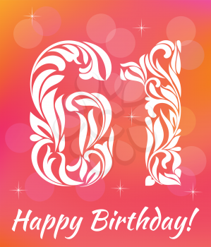 Bright Greeting card Template. Celebrating 61 years birthday. Decorative Font with swirls and floral elements.