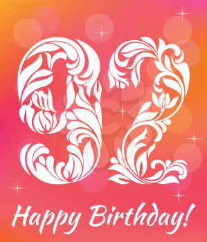 Bright Greeting card Template. Celebrating 92 years birthday. Decorative Font with swirls and floral elements.