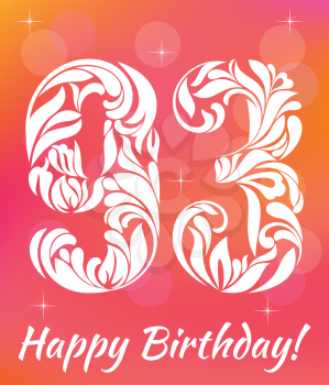 Bright Greeting card Template. Celebrating 93 years birthday. Decorative Font with swirls and floral elements.