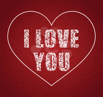 I LOVE YOU. Decorative Font made in swirls and floral elements.  Words inside heart on a red background with vintage pattern.