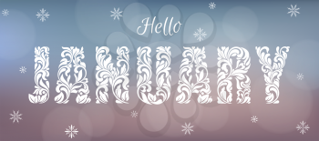 Hello January. Decorative Font made of swirls and floral elements. Blurred background with bokeh.