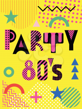 Banner for a party in the style of the eighties. Trendy geometric font in memphis style of 80s-90s. 