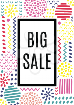 Big Sale. Vector abstract background. Design in in memphis style. Abstract hand drawn textures. It can be used for poster, sale banner, headline