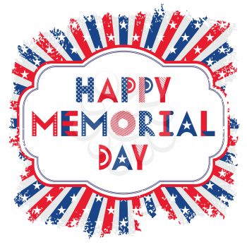 Vector Happy Memorial Day card. Background with stars and stripes in grunge style. Geometric text in a frame