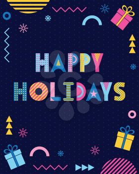 Happy Holidays. Trendy geometric font in memphis style of 80s-90s. Text, gifts and abstract colored shapes on dark blue background