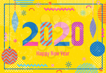Stylish greeting card. Happy New Year 2020. Trendy geometric font in memphis style of 80s-90s. Digits and abstract christmas balls on vintage background with texture