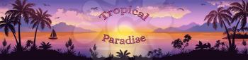 Sea Landscape, Silhouettes Mountain Islands with Palm Trees and Exotic Flowers, Ship, Sky with Clouds, Sun and Birds Gulls the Words Tropical Paradise. Eps10, Contains Transparencies. Vector