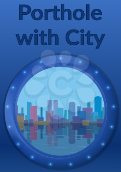 Background, Round Porthole Window on Blue Wall with City Landscape, Skyscrapers, Coastline and Place for Text. Eps10, Contains Transparencies. Vector