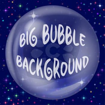 Big Transparent Bubble on Blue Background with White and Colorful Stars. Eps10, Contains Transparencies. Vector