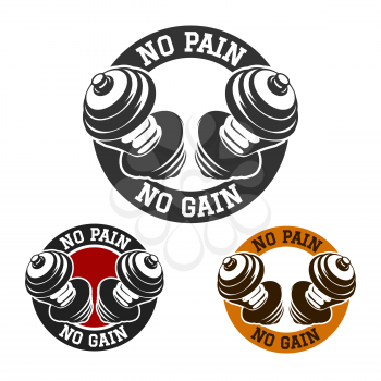 Hands with dumbbells and Gym Motto No pain no gain. Fitness or athletic emblem set.