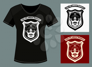 T-shirt  print template with policeman head and wording you are under arrest. Free font used.