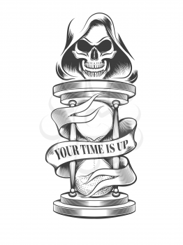 Hand drawn hourglass with skull in hood and wording Your Time is Up on the ribbon. Vector illustration.