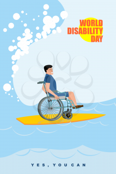 World Disabilities day. Man in wheelchair floats on Board for surfing. Disabled in  protective suit surf on crest of wave in ocean. Yes, you can. Poster for  international Day of Disabled Persons.