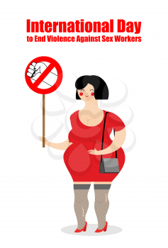 Prostitute with poster stop violence. Poster for International Day to End Violence Against Sex Workers. Prostitute in red dress with bag.

