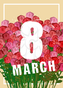 8 March. Large bouquet of red roses and white frame. Poster for international womens day. Many beautiful colors
