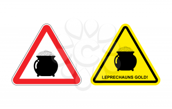 Warning sign attention leprechaun gold. Hazard yellow sign pot with gold coins. fabulous treasure in red triangle. set of Road signs
