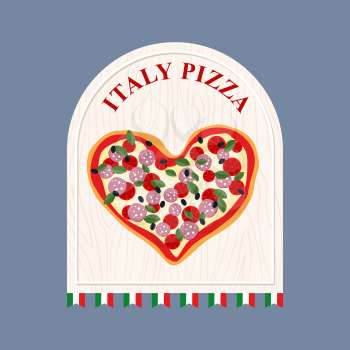Pizza in Italy. Pizza in  shape of a heart. Sign for Italian cafe or restaurant. Vector illustration
