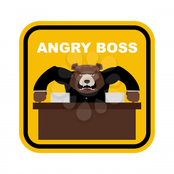 Scary bear boss. Angry boss. Sticker fo Office. Yellow sign danger. Vector illustration
