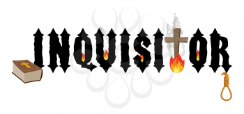 Inquisitor.Holy Bible and cross. Bonfires. Hangman noose executioner. Punishing witches burning and hanging. Gothic font
