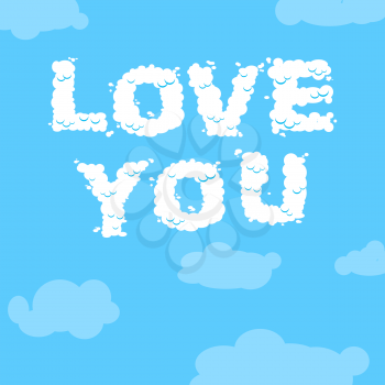 Love you. Cloud text. inscription of white clouds in blue sky
