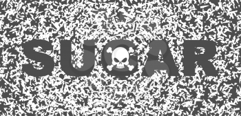 Sugar white death. Skull and text on background of sugar grains
