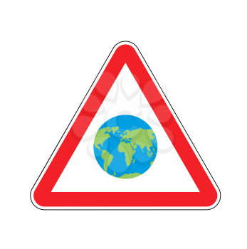 Earth Warning sign red. Planet Hazard attention symbol. Danger road sign triangle universe
