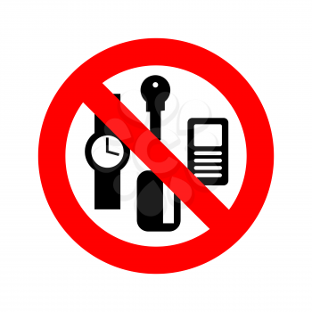Stop personal things. Ban keys and phone. Cards and clocks. Red prohibitory sign
