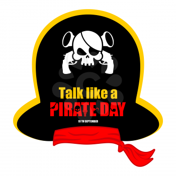 International Talk Like A Pirate Day. Pirates cap. Bones and skull. Hat buccaneer

