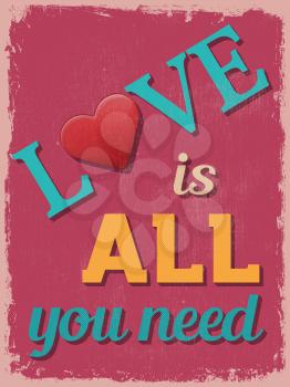 Valentine's Day Poster. Retro Vintage design. Love is All You Need. Vector illustration