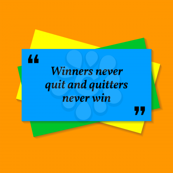 Inspirational motivational quote. Winners never quit and quitters never win. Business card style quote on orange background