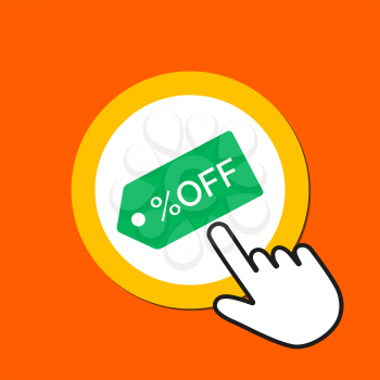 Tag with off word icon. Discount concept. Hand Mouse Cursor Clicks the Button. Pointer Push Press