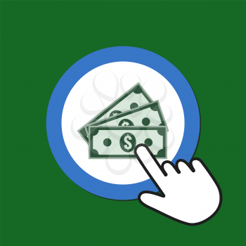 Cash banknotes icon. Money, bonus concept. Hand Mouse Cursor Clicks the Button. Pointer Push Press