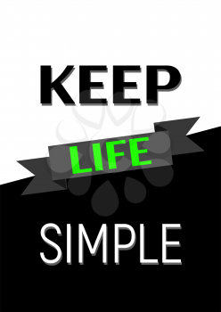 Motivational poster. Keep Life Simple. Home decor for good self-esteem. Print design.