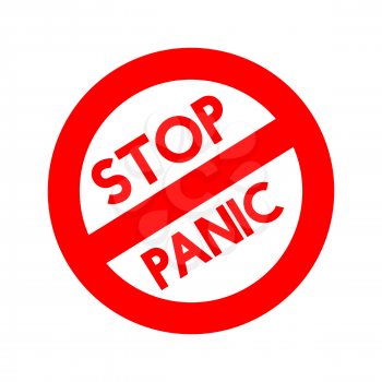 Stop panic sign. Coronavirus pandemic restriction. Information warning sign about quarantine measures in public places. Vector illustration
