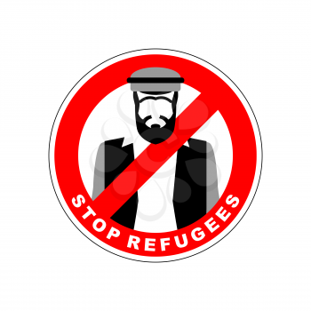 Ban immigrants. Stop refugee. Red Forbidding character. Syrian Man in national costume crossed out red stripe. Vector sign
