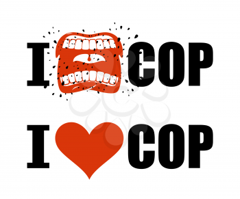 I hate cop. I love police. shout symbol of hatred and antipathy. Open mouth. Flying saliva. Yells and Shrill scream. hatred police man emblem. Red heart sign of amour
