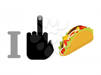 I hate taco. Fuck symbol of hatred and Mexican fast food. Logo for healthy lifestyle
