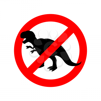 Stop dinosaur. Prohibited tirranozavr Rex. Crossed-aggressive prehistoric reptile. Emblem against ancient predator. Red prohibition sign. Ban angryl beast, animal
