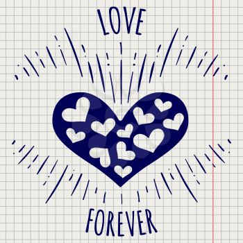 Ballpoint pen drawing love forever poster on notebook page, vector illustration
