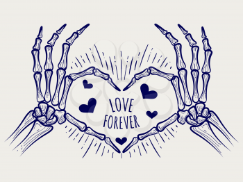 Love forever poster. Vector hand drawn skeleton hands and hearts