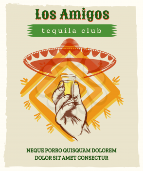 Vintage tequila poster. Retro vector illustration with male hand, mexican sombrero hat and glass of tequila alcohol shot
