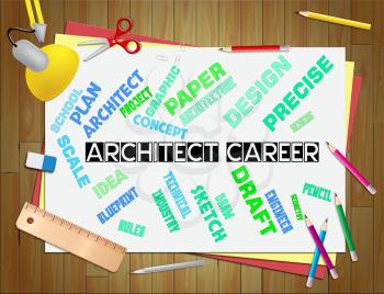 Architect Career Showing Hiring Architecture 3d Illustration