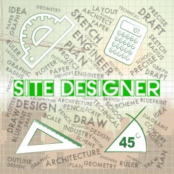 Site Designer Indicating Creativity Creator And Designing