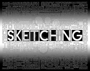Sketching Word Showing Designer Drawing And Creativity