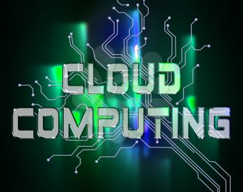 Cloud Computing Represents Online Data And Storage