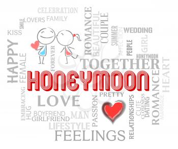 Honeymoon Words Showing Romantic Holiday Or Vacation